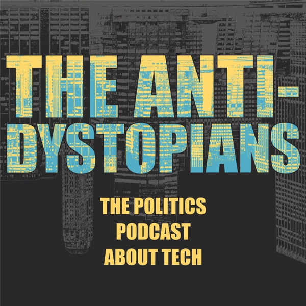 The Anti-Dystopians