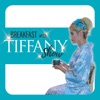 Breakfast With Tiffany Show artwork