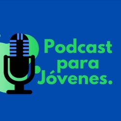 Podcast para Jóvenes 
