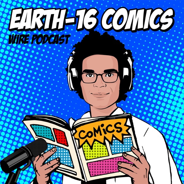 The Earth-16 Comics Wire Podcast Artwork