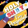 Holy Sh!t I'm Pregnant artwork