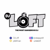 Dj LOFT's Podcast - Dj LOFT