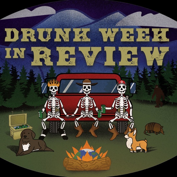 Drunk Week In Review Artwork