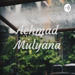 Achmad Mulyana (Trailer)