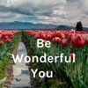 Be Wonderful You  artwork