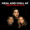 Heal and Chill AF artwork