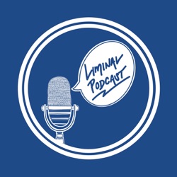 Liminal Podcast