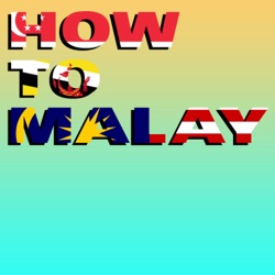 How to Malay