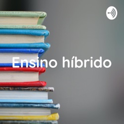 Ensino híbrido: sala de aula invertida.