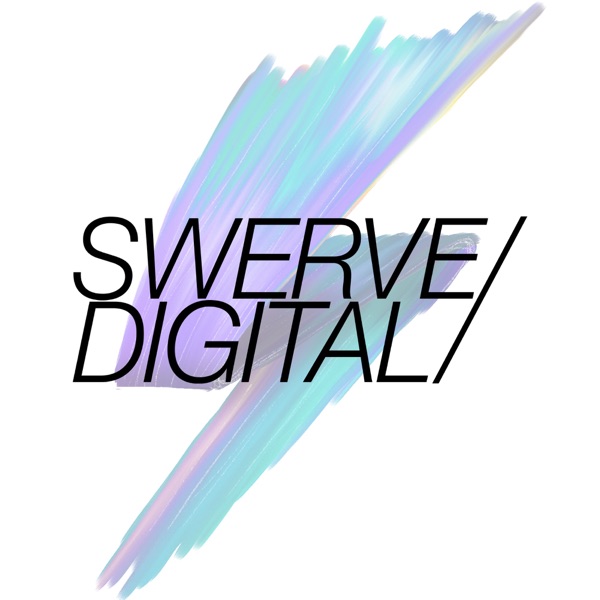 Swerve Digital w/ Huff on Select - #062