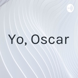 Yo, Oscar