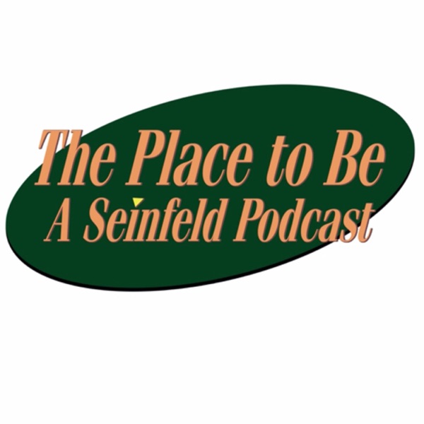 The Place to Be: A Seinfeld Podcast Artwork