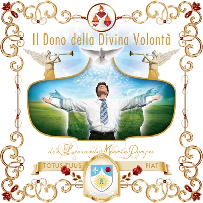 Il Dono della Divina Volontà Il Dono della Divina Volontà