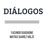 Diálogos - Podcast