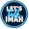 Let's Talk With IMAH