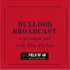 Dan Dickau's Bulldog Broadcast artwork