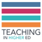 Teaching in Higher Ed