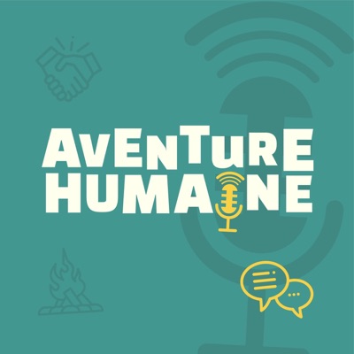Aventure Humaine Aventure Humaine