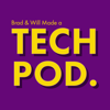 Brad & Will Made a Tech Pod. - Brad Shoemaker, Will Smith