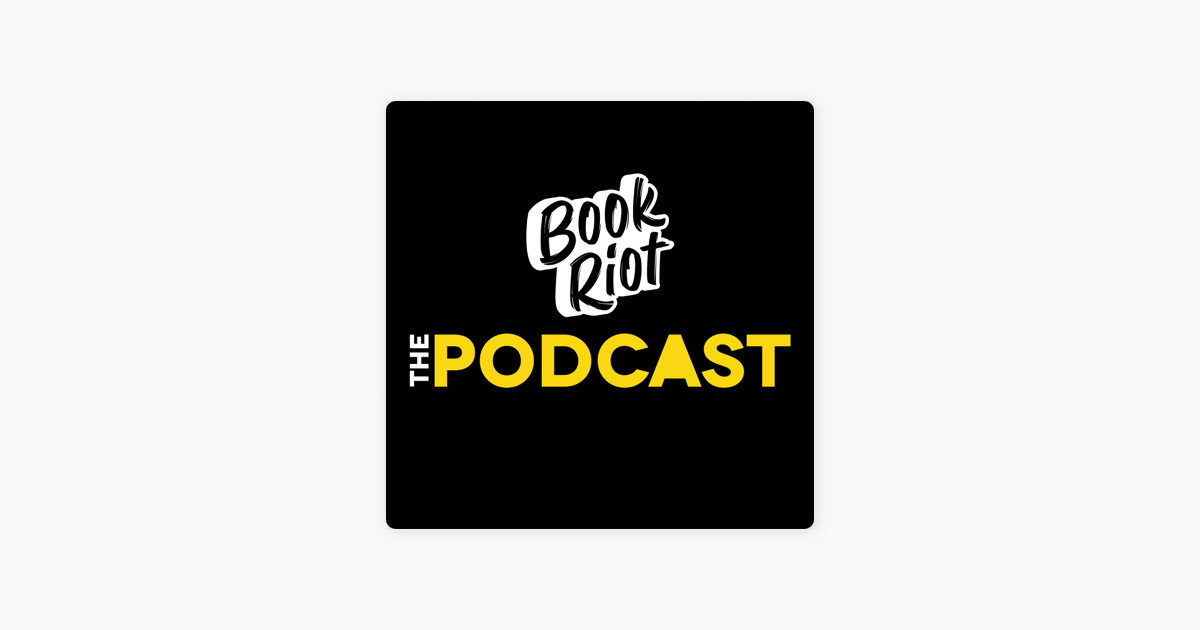 ‎Book Riot The Podcast on Apple Podcasts