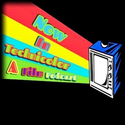 Now In Technicolor Podcast Now In Technicolor Podcast