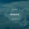 Genesis:  Backstory to the beginning artwork