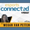 Esports Connected With Megan Van Petten artwork