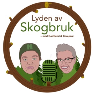 #16 - Møt Tora og Andrea: Unge skogbrukere som bygger nettverk under utdanning
