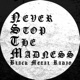 Never Stop The Madness - Black Metal Radio