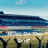 'Miles On The Grid' - Motorsport Podcast artwork