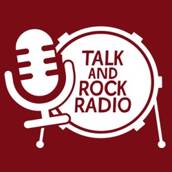 Talk and Rock Radio Podcast
