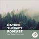 Nature Therapy Podcast