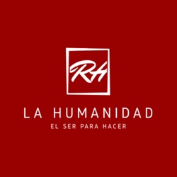 "LA HUMANIDAD" El ser para hacer