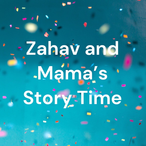 Zahav and Mama’s Story Time Artwork