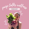 Paige Talks Wellness artwork