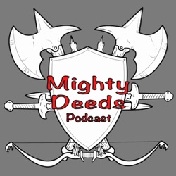 Mighty Deeds S2 E11 - Winds of the Ice Forest Finale