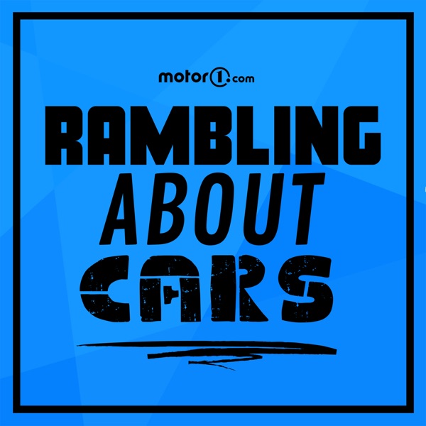 Rambling About Cars by Motor1.com Artwork