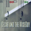 Cesar and the WiseGuy Podcast artwork