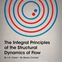 The Integral Principles of the Structural Dynamics of Flow