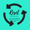 Reset, The Podcast artwork