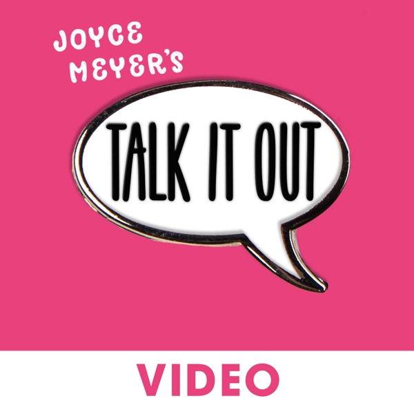 List item Joyce Meyer's Talk It Out Podcast - Video image