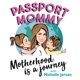 Passport Mommy
