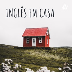 INGLÊS EM CASA