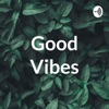 Good Vibes artwork