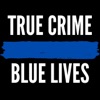 True Crime Blue Lives artwork