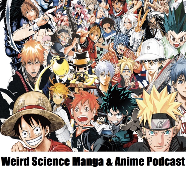 Weird Science Manga & Anime Podcast Artwork