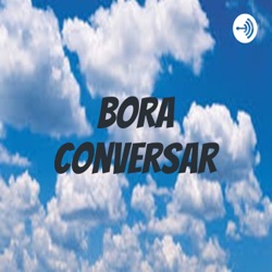 Bora Conversar