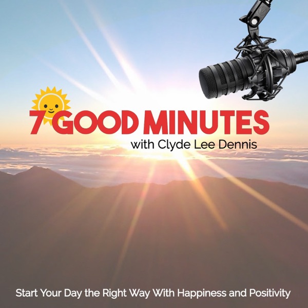 7 Good Minutes Daily Self-Improvement Podcast image
