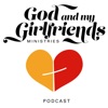 The God And My Girlfriends Podcast artwork