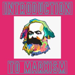 Historical Materialism, part 1